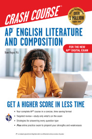 AP English Literature & Composition Crash Course, Book + Online (Get a Higher Score in Less Time) by Dawn Hogue, 9780738612904