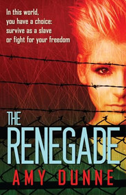 The Renegade - 9781626394278 by Amy Dunne, 9781626394278