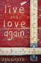 Live and Love Again by Jan Gayle, 9781626395176