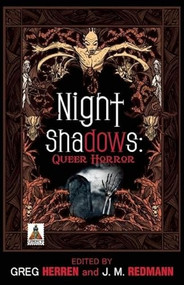 Night Shadows: Queer Horror by Greg Herren, J. M. Redmann, 9781602827516