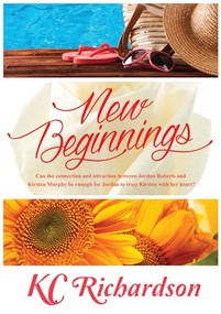 New Beginnings - 9781626394506 by KC Richardson, 9781626394506