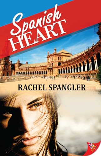 Spanish Heart by Rachel Spangler, 9781602827486