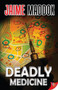 Deadly Medicine by Jaime Maddox, 9781626394247