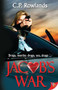 Jacob's War by C.P. Rowlands, 9781602827400