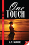 One Touch by L.T. Marie, 9781602827509
