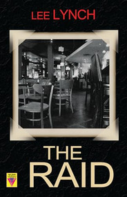 The Raid by Lee Lynch, 9781602827530