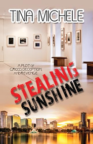 Stealing Sunshine by Tina Michele, 9781626394452