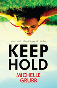 Keep Hold by Michelle Grubb, 9781626395022