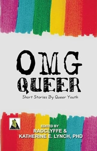 OMGQueer by Katherine  E. Lynch, Radclyffe, 9781602826823