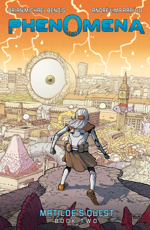 Phenomena Book Two: Matilde's Quest (A Graphic Novel) by André Lima Araújo, Brian Michael Bendis, 9781419761713