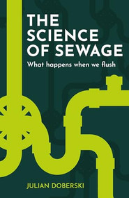 The Science of Sewage (What happens when we flush) by Julian Doberski, 9781914902147