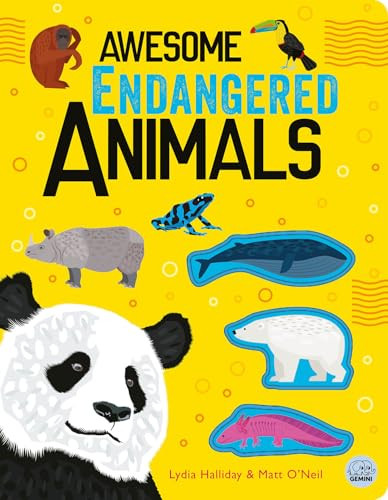 Awesome Endangered Animals by Lydia Halliday, Iana Kauri, Matt O'Neil, 9781917082327