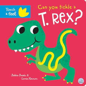 Can You Tickle a T. Rex? - 9781917082334 by Bobbie Brooks, Carrie Hennon, 9781917082334