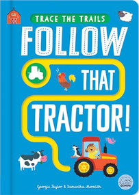 Follow that Tractor! by Georgie Taylor, Samantha Meredith, 9781917082396
