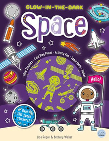 Glow-in-the-Dark Space Sticker Activity (Includes 180+ stickers, press-out crafts, games and STEM space fun) by Lisa Regan, Bethany Walker, 9781917082808