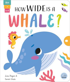 How Wide Is a Whale? - 9781917082259 by Lisa Regan, Sarah Wade, 9781917082259