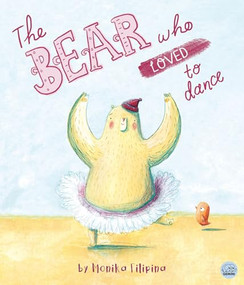 The Bear Who Loved to Dance! - 9781917082754 by Monika Filipina, Monika Filipina, 9781917082754