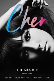 Cher: Part One (The Memoir) by Cher, 9780062863102