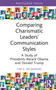 Comparing Charismatic Leaders' Communication Styles (A Study of Presidents Barack Obama and Donald Trump) by Tim P. McMahon, 9781032613024