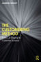 The Customering Method (From CX Dogma to Customer Science) by Aarron Spinley, 9781032823089