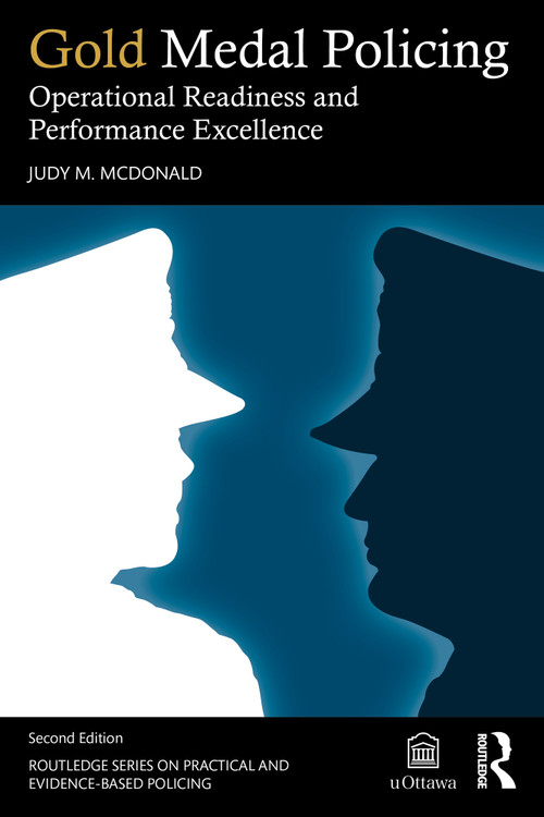 Gold Medal Policing (Operational Readiness and Performance Excellence) by Judy M. McDonald, 9780367700232