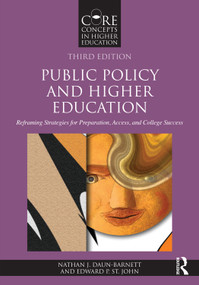 Public Policy and Higher Education (Reframing Strategies for Preparation, Access, and College Success) - 9781032693033 by Nathan J. Daun-Barnett, Edward P. St. John, 9781032693033