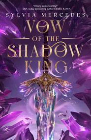 Vow of the Shadow King by Sylvia Mercedes, 9780593952214