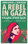 A Rebel in Gaza (A Daughter of Rafah Speaks) by Asmaa Alghoul, Sélim Nassib, Mike Mitchell, 9798889660798