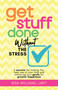 Get Stuff Done Without the Stress) by Risa Williams, 9781684816873
