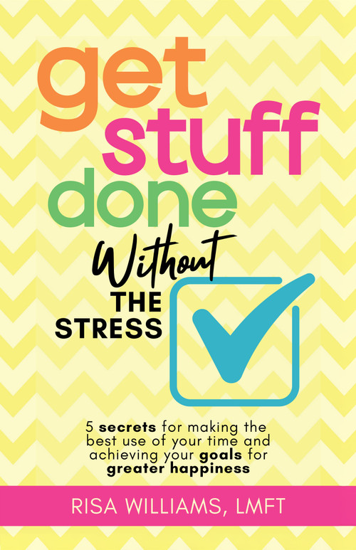 Get Stuff Done Without the Stress) by Risa Williams, 9781684816873