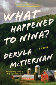 What Happened to Nina? (A Novel) - 9780063042261 by Dervla McTiernan, 9780063042261