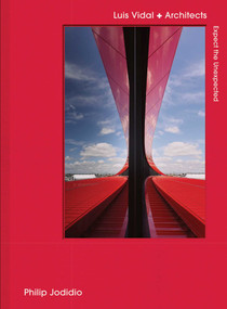 Expect the Unexpected (luis vidal + architects) by Philip Jodidio, 9781864709841
