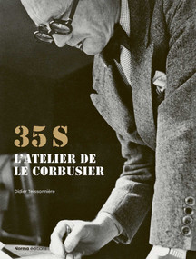 35S. L'atelier de Le Corbusier by Didier Teissonière, 9782376660910