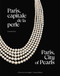 Paris, City of Pearls (A Historical Heyday for Jewelry) by Léonard Pouy, 9782376660934