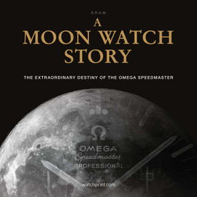 A Moon Watch Story (The Extraordinary Destiny of the Omega Speedmaster) - 9782940506613 by G.R.A.M (Collective), 9782940506613
