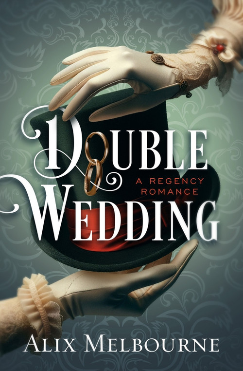 Double Wedding (A Regency Romance) by Alix Melbourne, 9781504094320