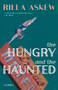 The Hungry and the Haunted by Rilla Askew, 9781960215178