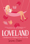 Loveland (A Memoir of Romance and Fiction) by Susan Ostrov, 9781963614046