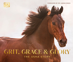 Grit, Grace & Glory (The Usha Story) by Usha Stud Farm, 9788196232825