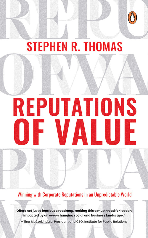 Reputations of Value (Winning with Corporate Reputations in an Unpredictable World) by Stephen R. Thomas, 9789815127805