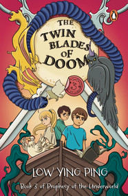 The Twin Blades of Doom by Low Ying Ping, 9789815144543