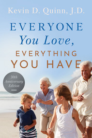 Everyone You Love, Everything You Have by Kevin D Quinn, 9798989940134