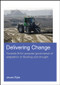 Delivering Change (Towards Fit-for-Purpose Governance of Adaptation to Flooding and Drought) by Jeroen Rijke, 9781138026339