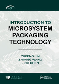 Introduction to Microsystem Packaging Technology by Yufeng Jin, Zhiping Wang, Jing Chen, 9781138374256