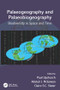 Palaeogeography and Palaeobiogeography: Biodiversity in Space and Time by Paul Upchurch, Alistair J. McGowan, Claire S.C. Slater, 9781138198913