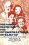 Preparing Participants for Intergenerational Interaction (Training for Success) by Melissa Hawkins, Kenneth Backman, Francis A Mcguire, 9780789013248