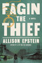 Fagin the Thief (A Novel) by Allison Epstein, 9780385550703