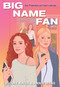 Big Name Fan by Ruthie Knox, Annie Mare, 9781496751331