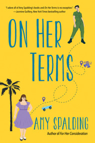 On Her Terms by Amy Spalding, 9781496751157