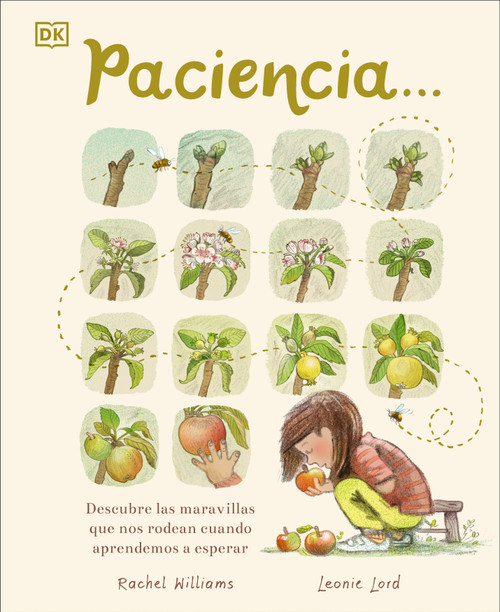 Paciencia (Descubre las maravillas que nos rodean cuando aprendemos a esperar) (Spanish Edition) by Rachel Williams, Leonie Lord, 9780593961612